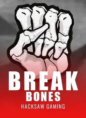 Break Bones